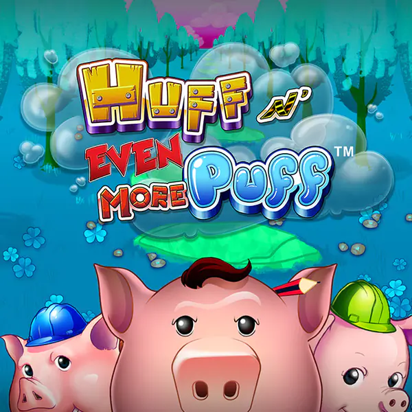 Huff N' Even More Puff